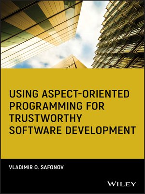 cover image of Using Aspect-Oriented Programming for Trustworthy Software Development